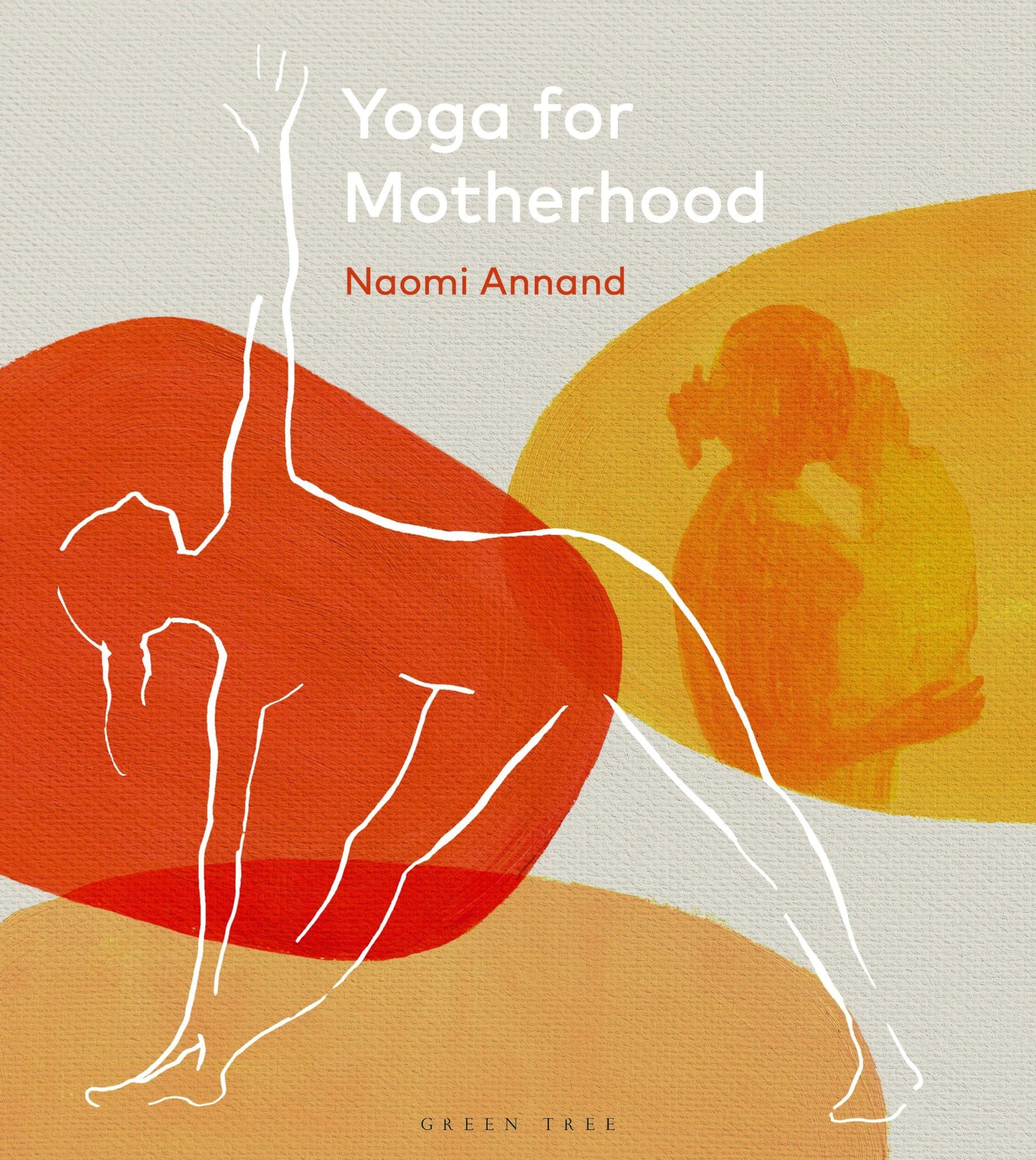Yoga for Motherhood - Naomi Annand JACKET IMAGE