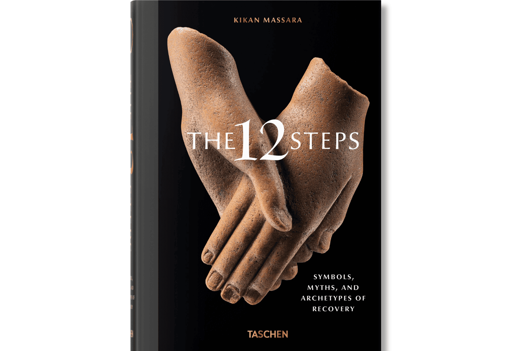 The 12 Steps: Symbols, Myths And Archetypes Of Recovery