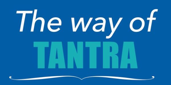 The way of Tantra